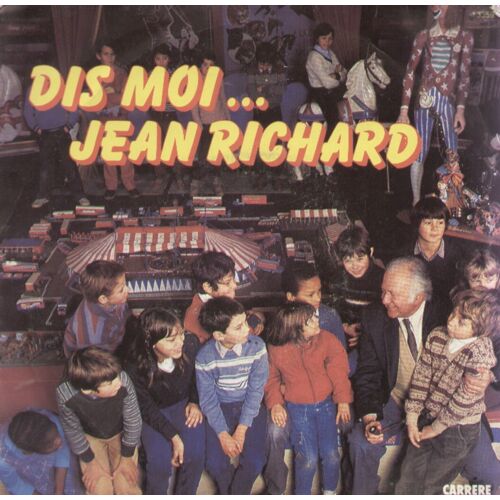 Dis Moi ... Jean Richard (Sacha Zahnd - Bob Mehdi - Cyril Assous) 4'30  /  Tous Les Clowns Sont Nos Amis (Guy Thomas) 2'30