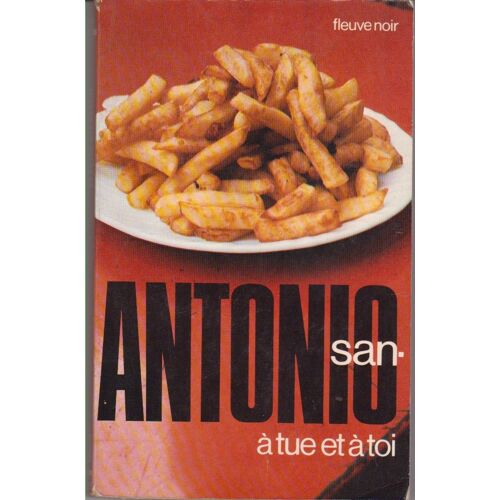 San Antonio A Tue Et A Toi
