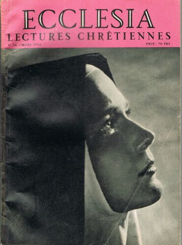 Ecclesia. Lectures Chrétiennes  N° 36 : Ecoutons La Voix Du Pape. La Conversion D'un Grand Rabbin. Le Cardinal Van Roey