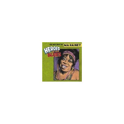 Heroes Of The Blues: Very Best Of (Rmst) Rainey,Ma