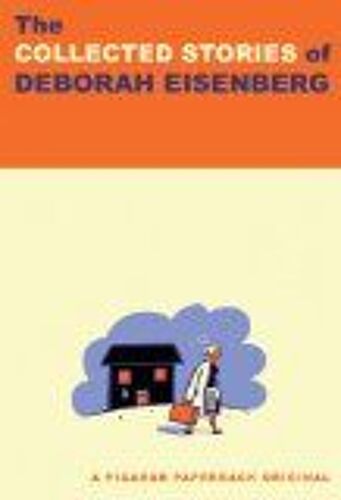 Collected Stories Of Deborah Eisenberg