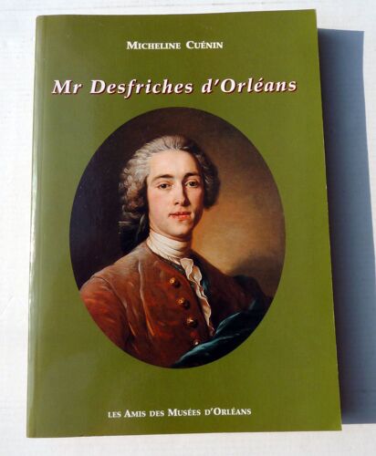 Mr Desfriches D'orléans - 1715-1800