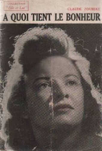 A Quoi Tient Le Bonheur