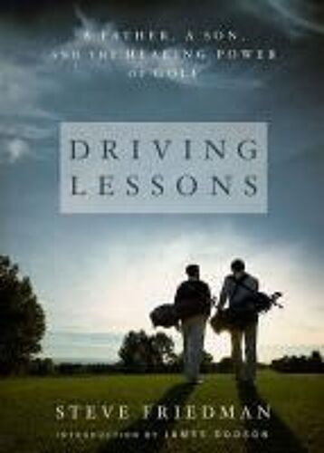 Driving Lessons: A Father, A Son, And The Healing Power Of Golf