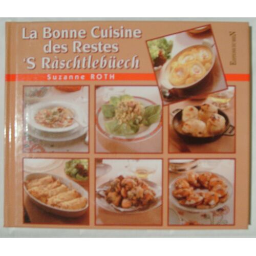 La Bonne Cuisine Des Restes