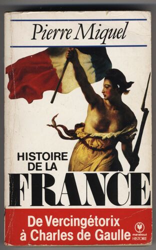 Histoire De La France.De Vercingetorix A Charles De Gaulle Histoire De La France.De Vercingetorix A Charles De Gaulle