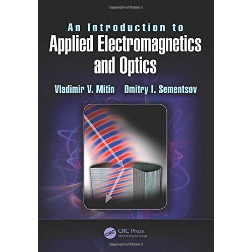 An Introduction To Applied Electromagnetics And Optics