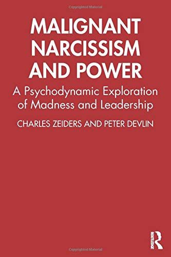 Malignant Narcissism And Power