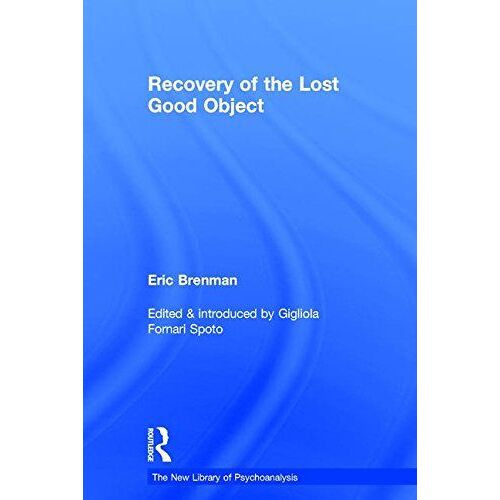 Recovery Of The Lost Good Object