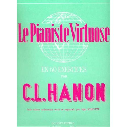 Hanon - Le Pianiste Virtuose En 60 Exercices