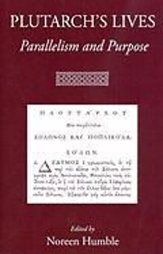 Plutarch's Lives: Parallelism And Purpose