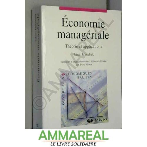 Economie Managériale. Théorie Et Applications