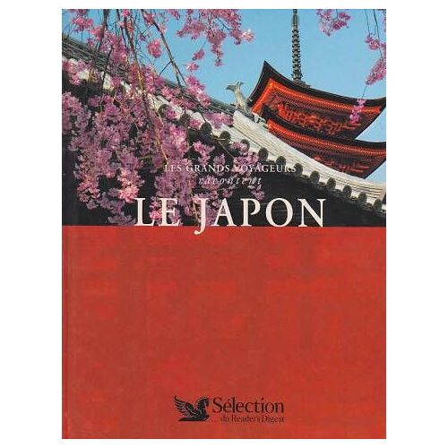 Les Grands Voyageurs Racontent: Le Japon