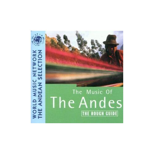 Amérique Latine : The Rough Guide To Music Of The Andes