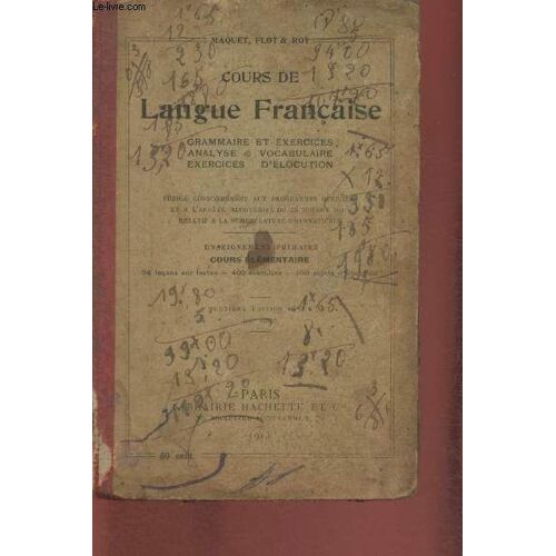 Cours De Langue Française- Grammaire Et Exercices, Analyse, Vocab., Exercices D Élocution- Cours Élémentaire