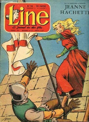 Line - N° 94 - Semaine Du 27 Décembre 1956 Au 3 Janvier 1957 - Jeanne Hachette - A Naples Avec Antonio, Le Docteur Des Poupées - Tolède - Rip Apporte Son Aide - ...