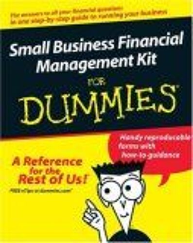 Small Business Financial Management Kit For Dummies