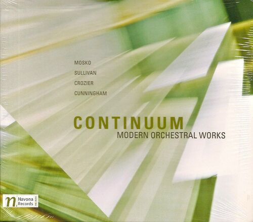 Continuum : Modern Orchestral Works By Mosko, Sullivan, Crozier & Cunningham