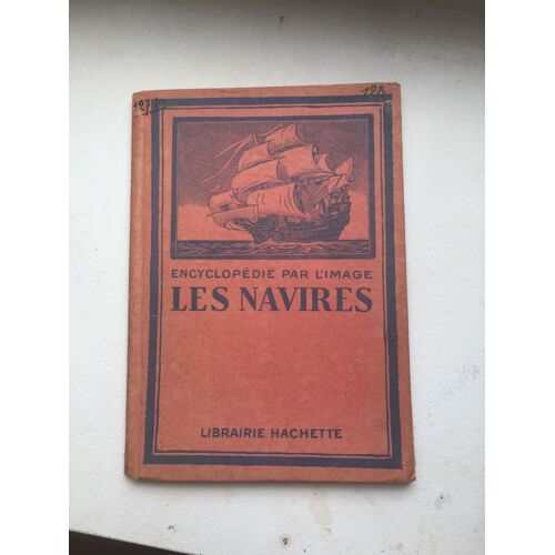 Encyclopédie Par L'image. Les Navires