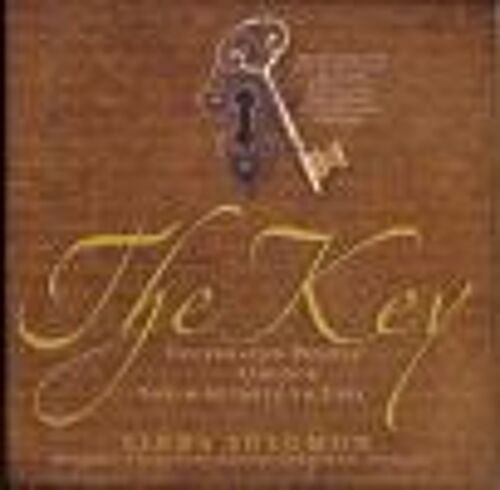 The Key: Celebrated People Unlock Their Secrets To Life