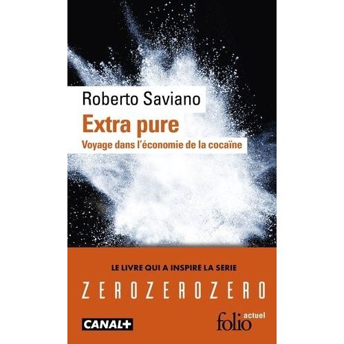 Extra Pure - Voyage Dans L'économie De La Cocaïne