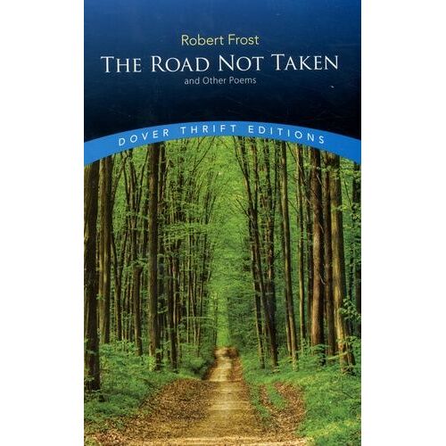 The Road Not Taken - And Other Poems