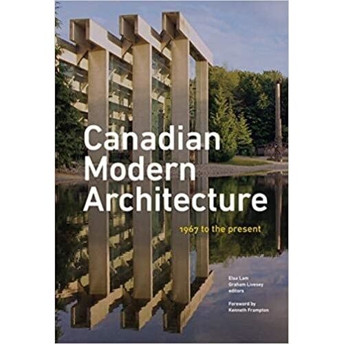 Canadian Modern: A Fifty Year Retrospective, From 1967 To The Present