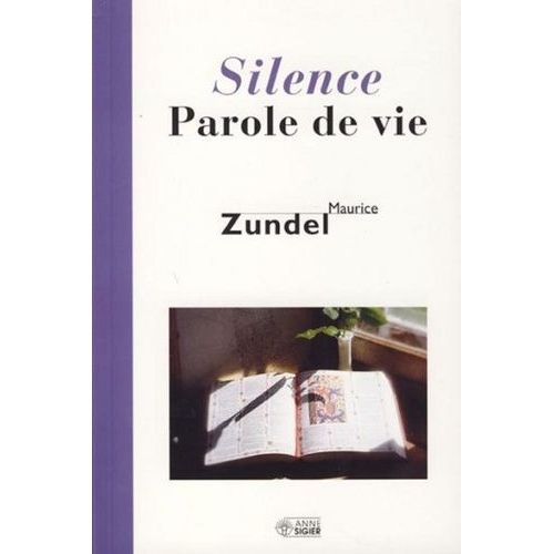 Silence Parole De Vie