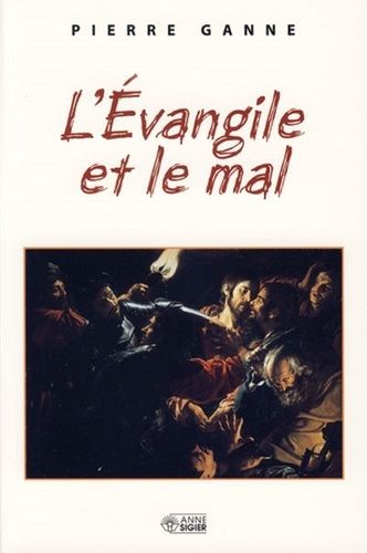 L'evangile Et Le Mal