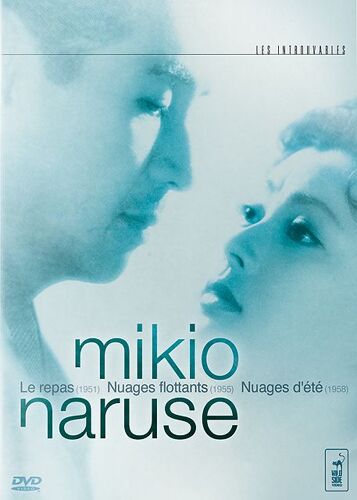 Mikio Naruse - Coffret - Le Repas + Nuages Flottants + Nuages D'été