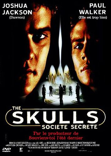 The Skulls, Société Secrète
