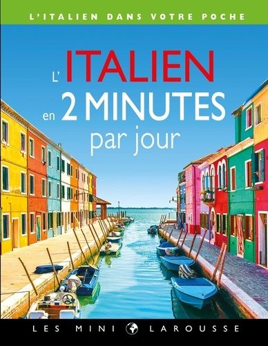 L'italien En 2 Minutes Par Jour