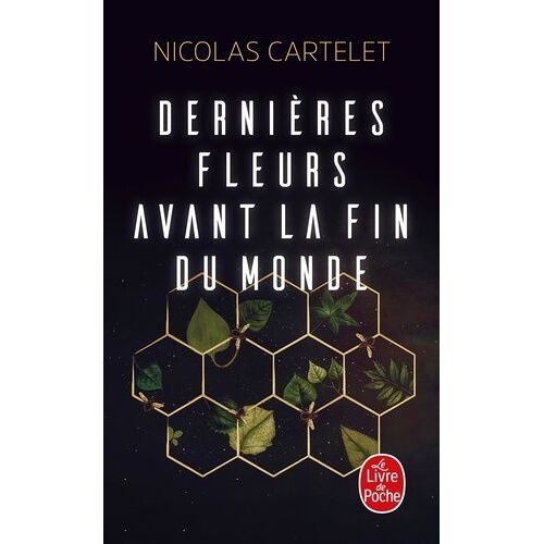 Dernières Fleurs Avant La Fin Du Monde