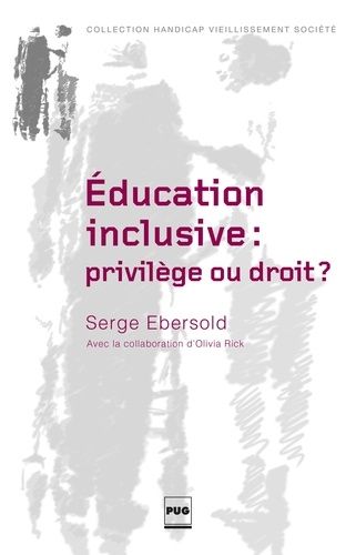 Education Inclusive : Privilège Ou Droit ? - Accessibilité Et Transition Juvénile