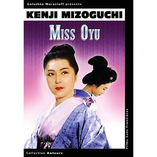 Kenji Mizoguchi - Les contes de la lune vague + Miss Oyu + Les