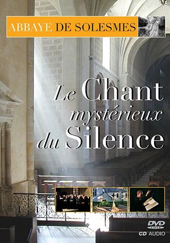 Abbaye De Solesmes - Le Chant Mystérieux Du Silence