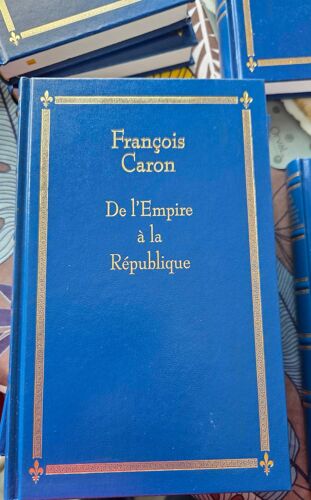 De L'Empire À La République, François Caron, Édition Le Grand Livre Du Mois, Histoire De France