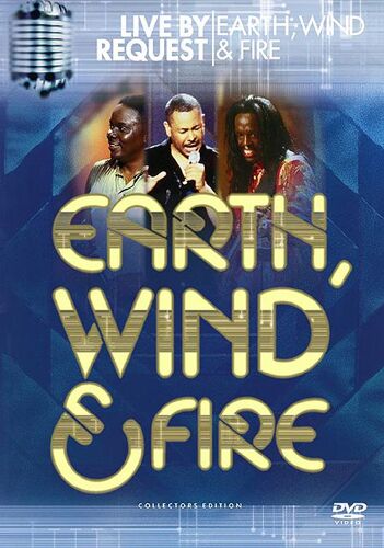 Earth, Wind & Fire - Live By Request