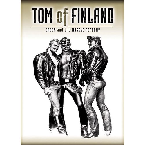 Tom Of Finland - Daddy And The Muscle Academy