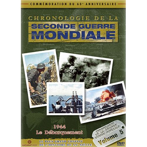 Chronologie De La Seconde Guerre Mondiale - Volume 5 - 1944 Et Le Débarquement