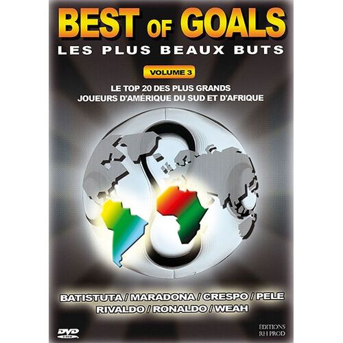 Best Of Goals - Les Plus Beaux Buts - Vol. 3 : Le Top 20 Des Plus Grands Joueurs D'amérique Du Sud Et D'afrique