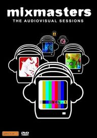 Mixmasters - The Audiovisual Sessions - Vol.1
