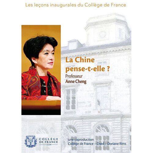 Leçons Inaugurales Du Collège De France : La Chine Pense-T-Elle ?