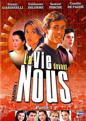 La Vie Devant Nous - Saison 1 - Partie 1