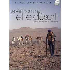 Théodore Monod - Le Vieil Homme Et Le Desert - Le Vieil Homme, Le Desert Et La Météorite - Pack