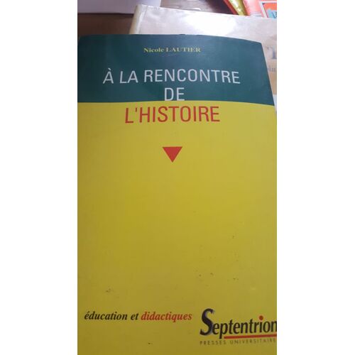 A La Rencontre De L'histoire