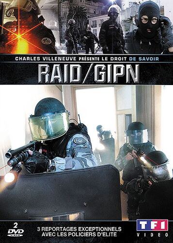 Le Droit De Savoir : Raid / Gipn