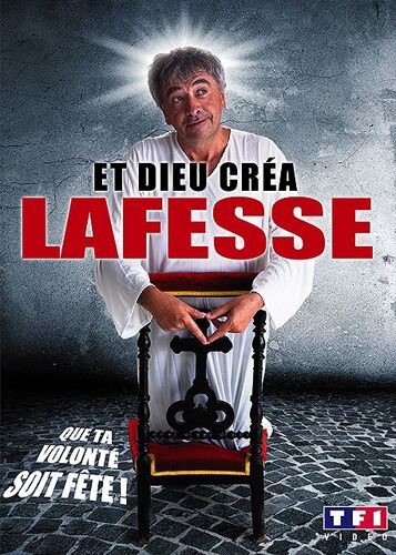 Lafesse - Et Dieu... Créa Lafesse !