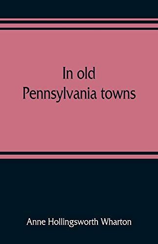 In Old Pennsylvania Towns