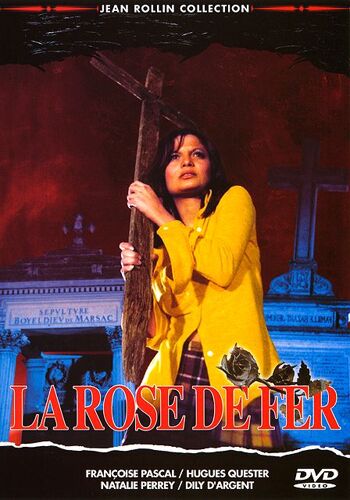 La Rose De Fer